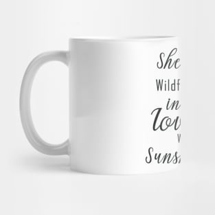 she was  wildflower in lovewith the sunshine Mug